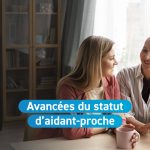 De nouveaux droits pour les aidants-proches commencent à voir le jour